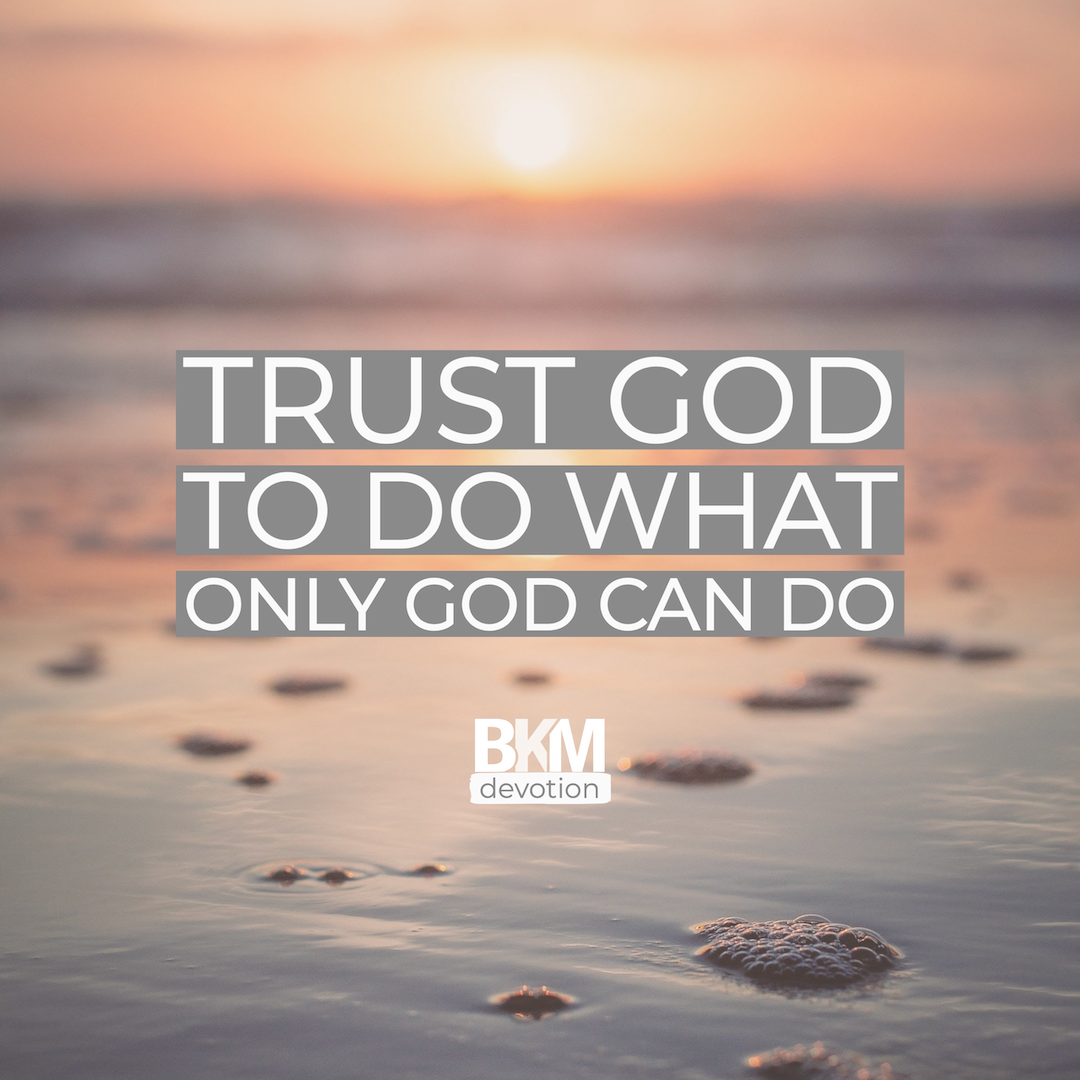 trust God and believe His Word Archives - Bucky Kennedy Ministries